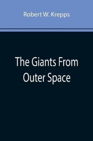 Cover of The Giants From Outer Space