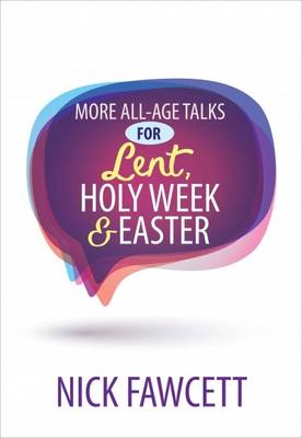 Book cover for More All-Age Talks for Lent, Holy Week & Easter