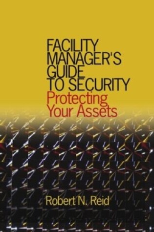 Cover of Facility Manager's Guide to Security