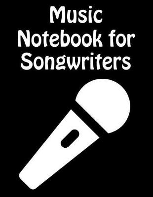 Book cover for Music Notebook For Songwriters