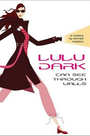 Cover of Lulu Dark Can See Through Walls