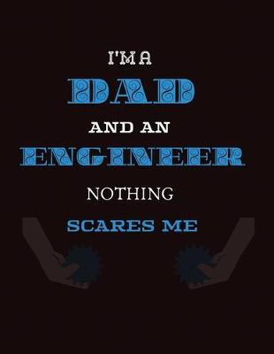 Book cover for I'm a dad an engineer nothing scares me