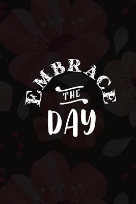 Book cover for Embrace The Day