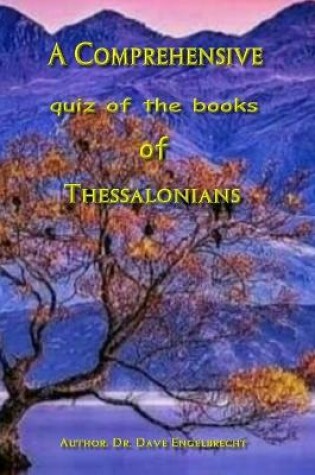 Cover of A Comprehensive quiz of the books of Thessalonians