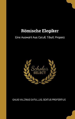 Book cover for Römische Elegiker