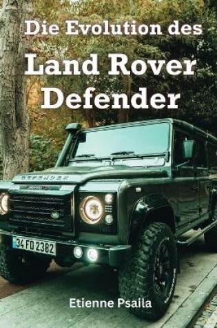 Cover of Die Evolution des Land Rover Defender