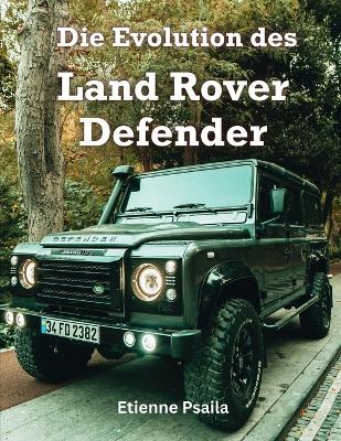 Book cover for Die Evolution des Land Rover Defender