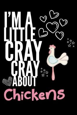 Book cover for I'm a Little Cray Cray About Chickens