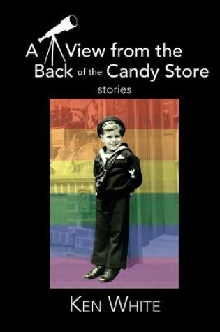 Cover of A View from the Back of the Candy Store