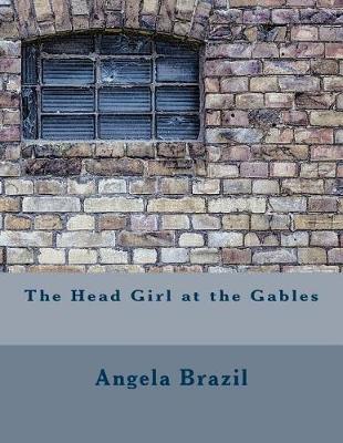 Book cover for The Head Girl at the Gables