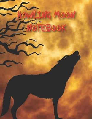 Book cover for Howling Moon Notebook