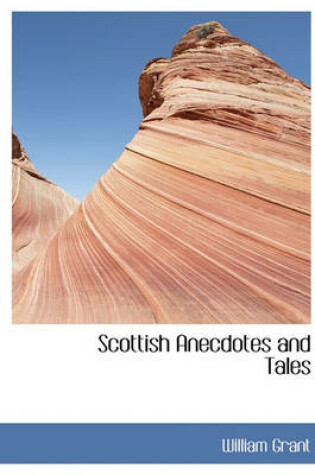 Cover of Scottish Anecdotes and Tales