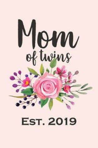 Cover of Mom Of Twins Est. 2019