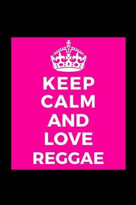 Book cover for Keep Calm and Love Reggae