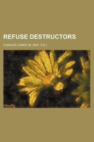 Cover of Refuse Destructors