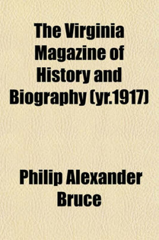 Cover of The Virginia Magazine of History and Biography (Yr.1917)