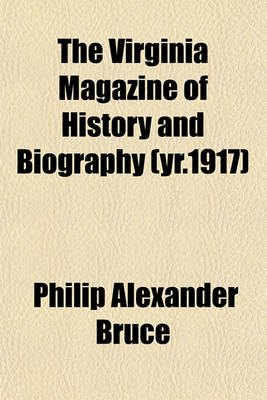 Book cover for The Virginia Magazine of History and Biography (Yr.1917)