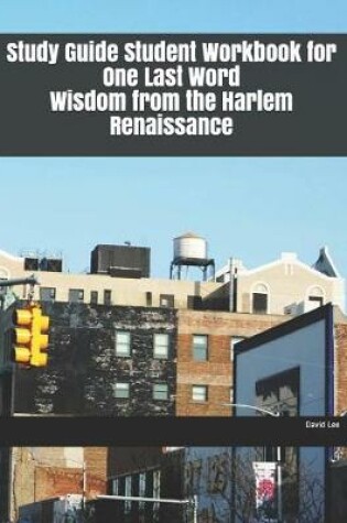 Cover of Study Guide Student Workbook for One Last Word Wisdom from the Harlem Renaissance