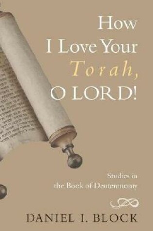 Cover of How I Love Your Torah, O LORD!