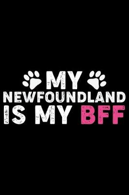 Book cover for My Newfoundland Is My BFF