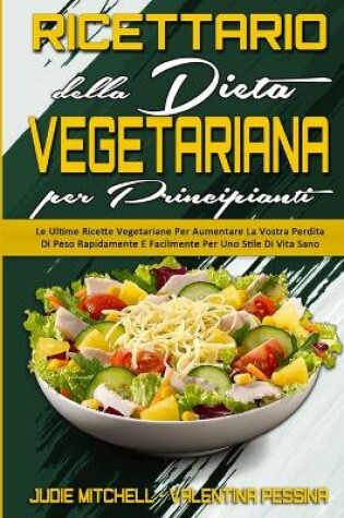 Cover of Ricettario Della Dieta Vegetariana Per Principianti