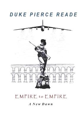 Book cover for Empire To Empire - A New Dawn