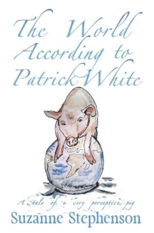 Cover of The World According to Patrick White