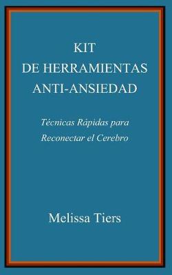 Book cover for Kit de Herramientas Anti-Ansiedad