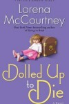 Book cover for Dolled Up to Die