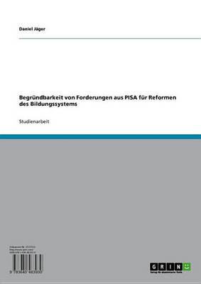 Book cover for Begrundbarkeit Von Forderungen Aus Pisa Fur Reformen Des Bildungssystems