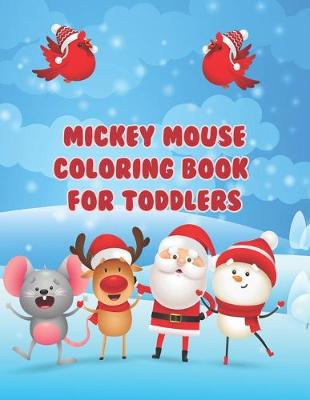 Book cover for Mickey Mouse Coloring Book For Toddlers