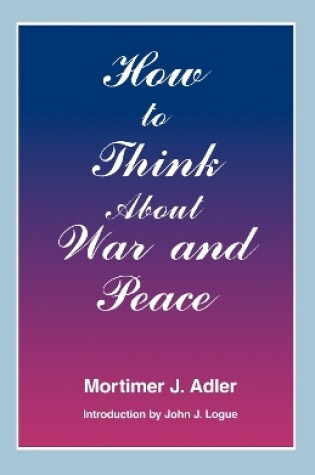 Cover of How to Think About War and Peace