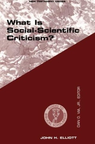 Cover of What Is Social-Scientific Criticism?