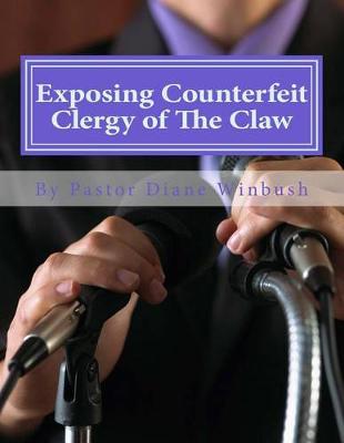 Book cover for Exposing Counterfeit Clergy of the Claw