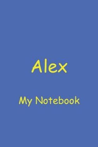 Cover of Alex My Notebook