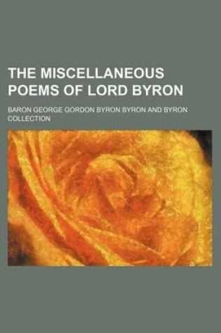 Cover of The Miscellaneous Poems of Lord Byron