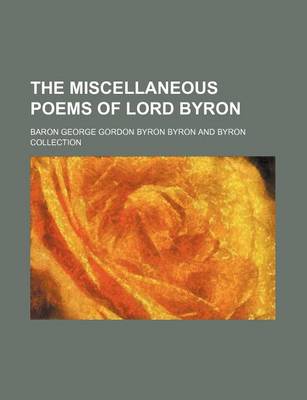 Book cover for The Miscellaneous Poems of Lord Byron