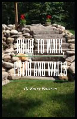 Book cover for Guide to Walk, Patio, and Walls