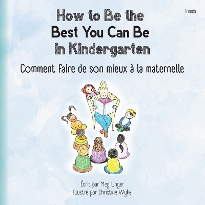 Book cover for How to Be the Best You Can Be in Kindergarten (French)