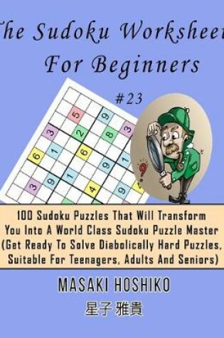Cover of The Sudoku Worksheets For Beginners #23