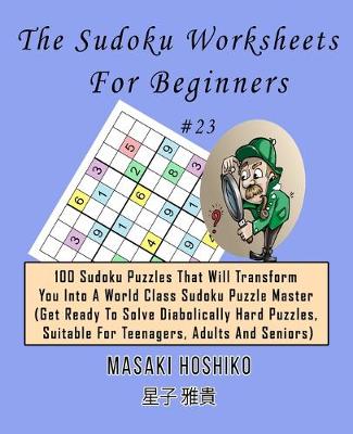Book cover for The Sudoku Worksheets For Beginners #23