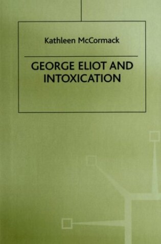 Cover of George Eliot and Intoxication