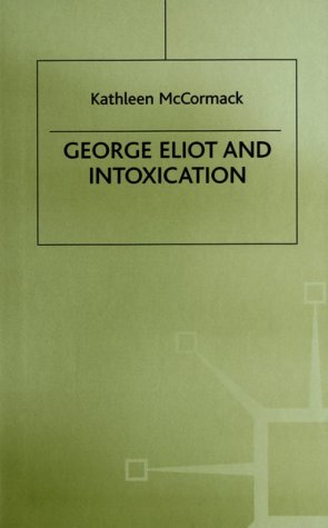 Book cover for George Eliot and Intoxication