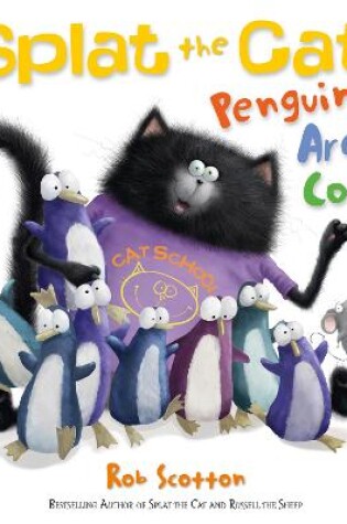 Cover of Splat the Cat - Penguins are Cool!