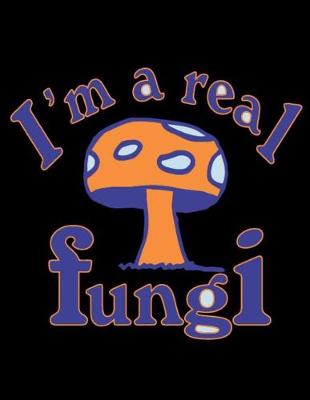 Book cover for I'm a real fungi