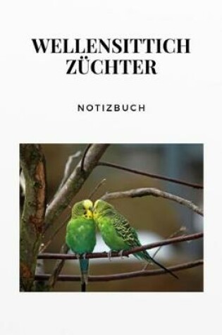 Cover of Wellensittich Zuchter Notizbuch