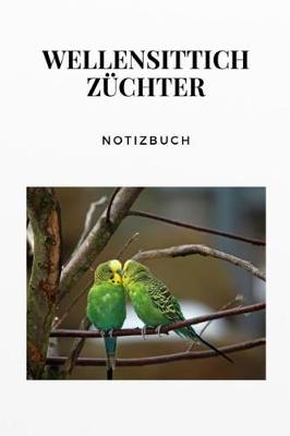 Book cover for Wellensittich Zuchter Notizbuch