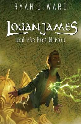 Book cover for Logan James and the Fire Within