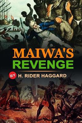 Book cover for Maiwa's Revenge by H. Rider Haggard