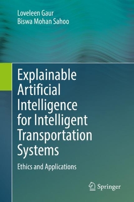 Book cover for Explainable Artificial Intelligence for Intelligent Transportation Systems